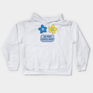 We Make People Happy Kids Hoodie